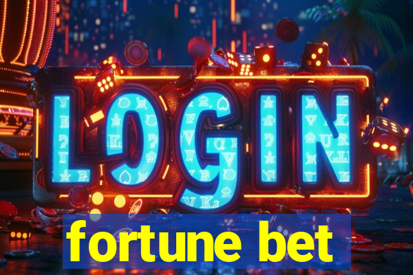 fortune bet